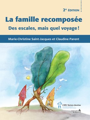 cover image of Famille recomposée 2e éd. Des escales, mais quel voyage !